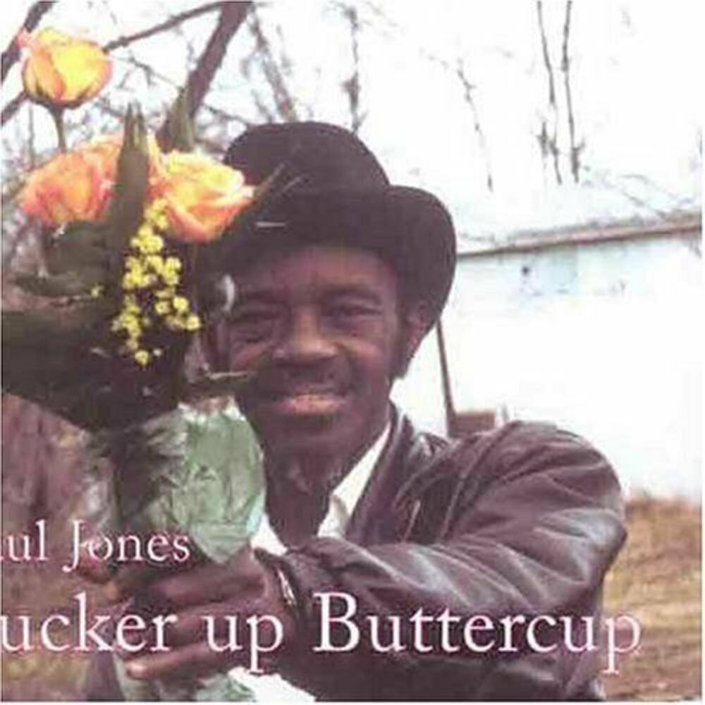 PAUL "WINE" JONES - PUCKER UP BUTTERCUP 1999 NEW CD Sealed